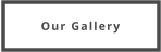 Our Gallery